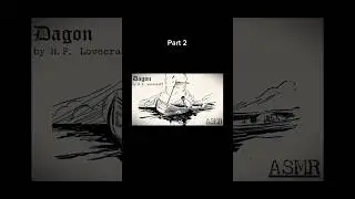 Dagon by H.P. Lovecraft (Abridged) - Part 2 🎧