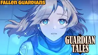 [Guardian Tales] Fallen Guardians