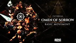 Omen of Sorrow Tutorials - 1 - Basic Movement