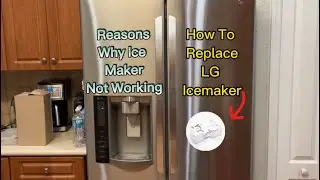 Replace LG Ice Maker on French Door Style. Model # LFX21976ST/08