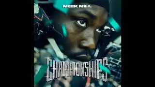 Meek Mill - Almost Slipped [Championships]
