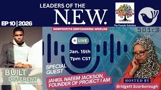 Ep. 10 | Nonprofits Empowering Worlds | Jahkil Jackson Started His Nonprofit at Age 8