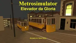 Metrosimulator: Elevador da Gloria