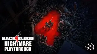 Back 4 Blood | Act I | Chapter I - Mission 03: Pain Train (Nightmare Playthrough)