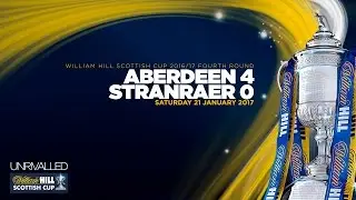Aberdeen 4-0 Stranraer | William Hill Scottish Cup 2016-17 Fourth Round