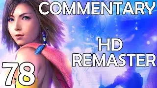 Final Fantasy X-2 HD Remaster - Commentary Walkthrough - Part 78 - Vegnagun's Tail & Nooj's Plan