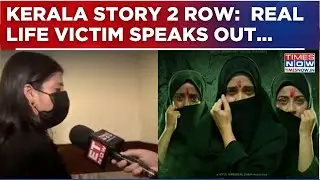 Kerala Story 2: Real-Life Victims Give 'Reality Check' To Critics, Share Chilling Stories | Watch