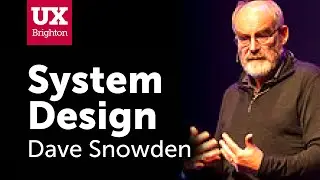 Complexity, Abstraction & Abduction &ndash; Dave Snowden at UX Brighton 2016