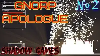 ПРОКАЧКА КАМНЯ И ГНОРПОВ #2 (the) Gnorp Apologue