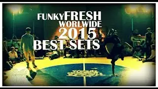 FUNKY FRESH WORLDWIDE 2015 | Best Sets