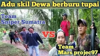 ADU SKIL DEWA berburu tupai Sniper Sumatra vs Mars projec97