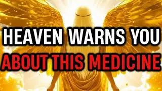 Chosen Ones 🚨 Divine Warning: God Reveals an Angel’s Message About a Dangerous Medicine ⚠️