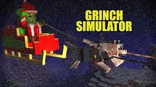 GRINCH SIMULATOR!