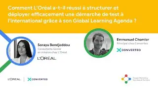 L&rsquo;Or&eacute;al & Converteo : D&eacute;ployer une d&eacute;marche de test internationale avec son Global Learning Agenda