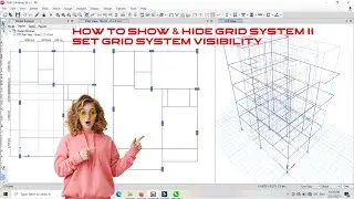 HOW TO SHOW & HIDE GRID SYSTEM || SET GRID SYSTEM VISIBILITY || HIDE GRID SYSTEM IN ETABS.