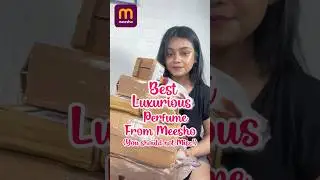 Best Luxurious Perfumes From Meesho You Should Not Miss! #meeshofinds #meeshoapp #perfume #fyp