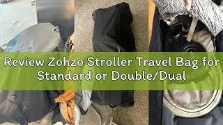 Review Zohzo Stroller Travel Bag for Standard or Double/Dual Strollers