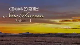New Horizon (Chap. 1) [FORBIDDEN MEMORY] Audiobook, Reader's Theatre