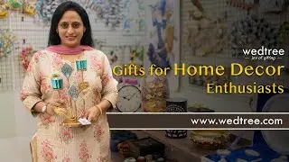 Gift for Home Decor Enthusiasts | Wedtree | 5 July 24