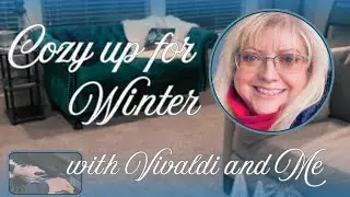 Cozy Up For Winter With Vivaldi And Me!