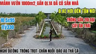 Mảnh Vườn 1000m2_Giáp QL1A, Có Sẳn Nhà Ở, Hồ Sen Nuôi Cá, Đường Xe Hơi | nhà giá rẻ bình chánh |