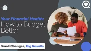 Your Financial Health: How To Budget Better | Small Changes Big Results | Sharecare