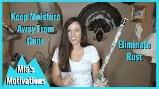 Hunting Tips - Keep Moisture Away from your Gun | Mia's Motivations