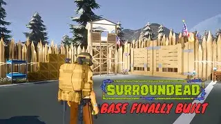 Base Built with a Watch Tower and Fun Scavenging. | SurrounDead Gameplay EP29 2023