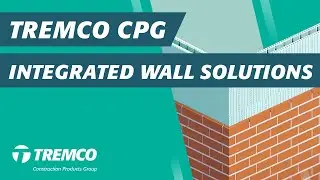 Integrated Wall Solutions from the Tremco CPG Companies