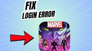 How to Fix login Error in MARVEL Mystic Mayhem
