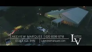 UKVENUES.COM | LAKEVIEW MARQUEE PROMO | FAIRLOP WATERS | LONDON LARGEST MARQUEE VENUE RODER | FILM