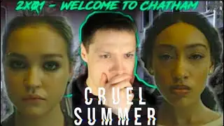Cruel Summer 2x01 &lsquo;Welcome to Chatham&rsquo; Reaction! (Season 2 Premiere)