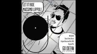 Massimo Lippoli &ndash; Let It Ride (Revisited Mix 2018)