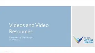 Videos and Video Resources