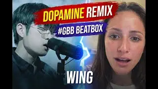 Wing &ndash; Dopamine (Beatbox Remix) | GBB Wildcard