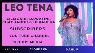 LIVE: LEO TENA DAWATINI I ZILIZOKIKI I HEKAHEKA I CHACHANDU I O4.02.2026.