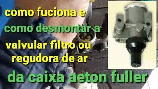 como trocar o reparo da valvula filtro regulador de ar das caixa de macha aeton fulli