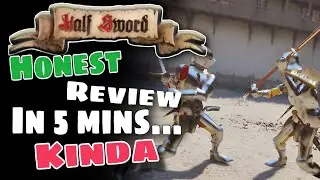 Should you play Half Sword? - 5 minute reviews
