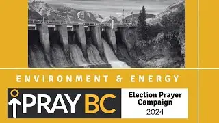 PrayBC | Environment & Energy | FOR THE GOOD