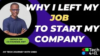 #Mytechjourney: Why I left my job to start my company!