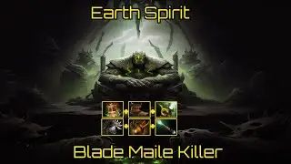 TerakaT/ Earth Spirite/ Blade Maile Killer /  UA Dota2