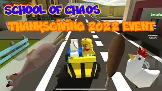 School of Chaos - Chicken Hunting! Thanksgiving 2022 Event