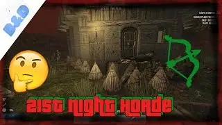 21st Night Horde - 7 Days to Die Alpha 15 Solo (Part 24)