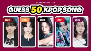 GUESS 50 KPOP SONG FROM 2021 TO 2025