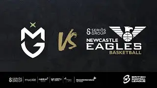 Manchester Giants vs. Newcastle Eagles - Game Highlights