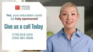 Your Future Starts Now, Discover Focus College in Canada