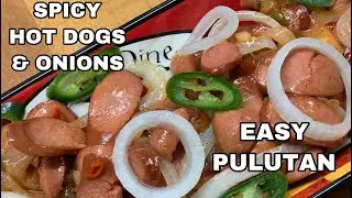 SPICY HOT DOGS & ONIONS / EASY APPETIZER / EASY PULUTAN / MASARAP SA KANIN / MASARAP NA ALMUSAL