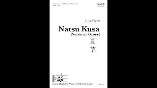 Natsu Kusa (Summer Grass) (SATB, piano, cello) by Luke Flynn - Score & Sound