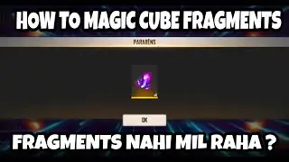 HOW TO GET MAGIC CUBE FRAGMENTS AFTER EVERY MATCH || MAGIC CUBE FRAGMENTS DROP NAHI MIL RAHA