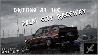 Day Drifting w/ Steering Wheel at the Palm City Raceway! | NFS Heat + Project Unite